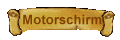 Motorschirm